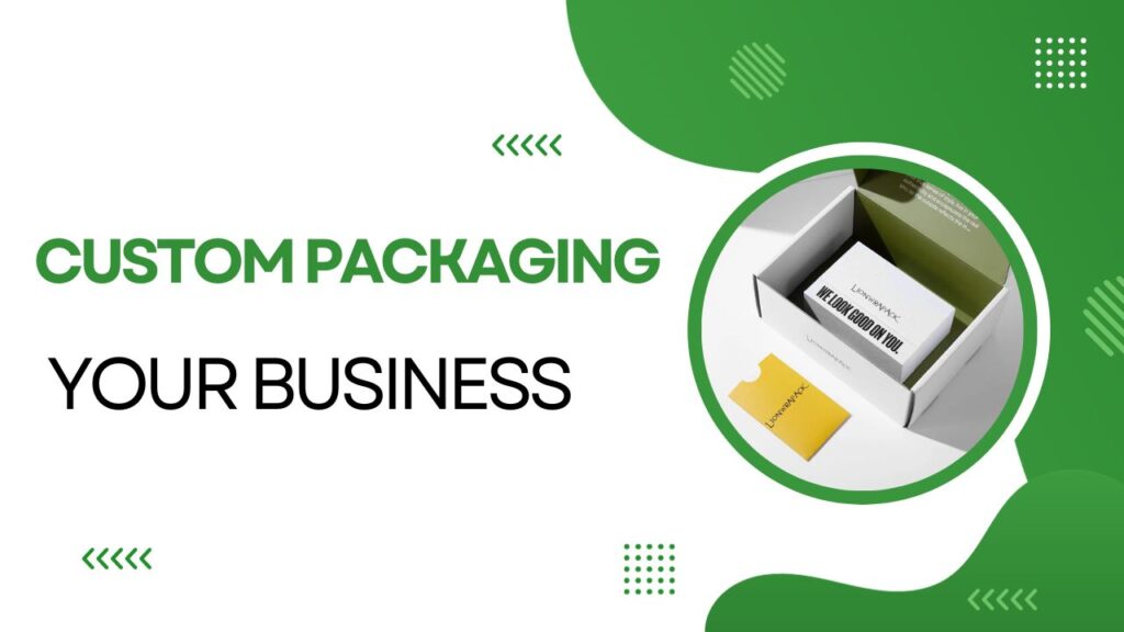 Custom Packaging for Small Businesses