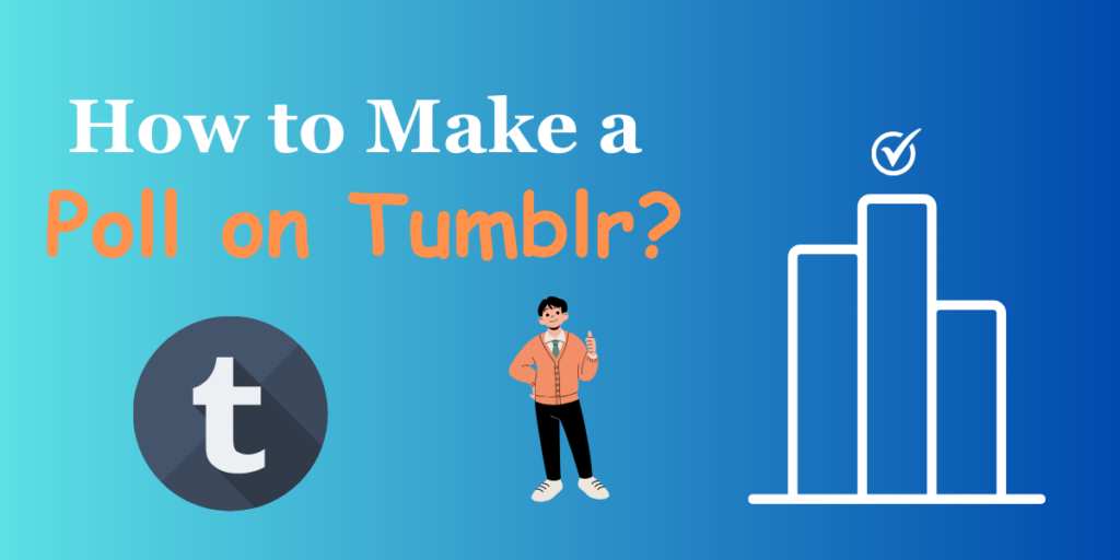How to Make a Poll on Tumblr