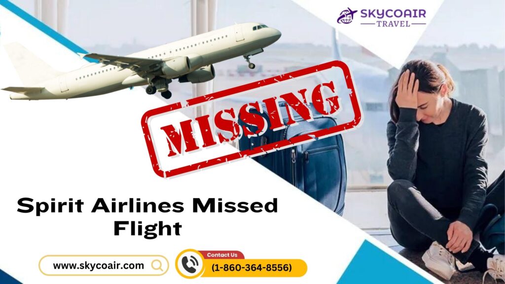 Spirit Airlines Missed Flight