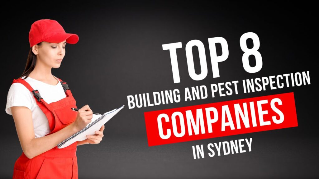 The Top Building and Pest Inspection Companies in Sydney
