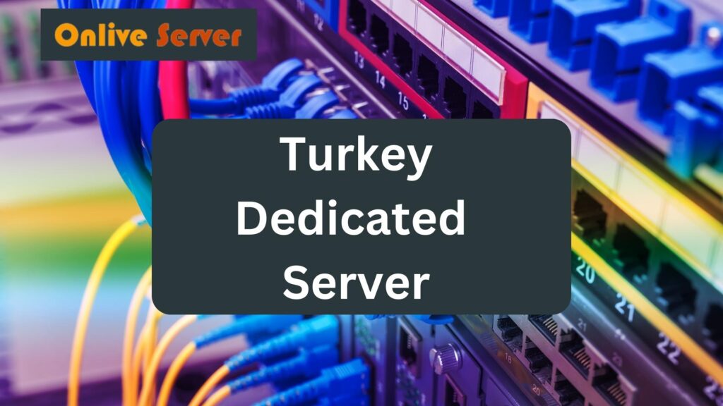 Turkey Dedicated Server (106)