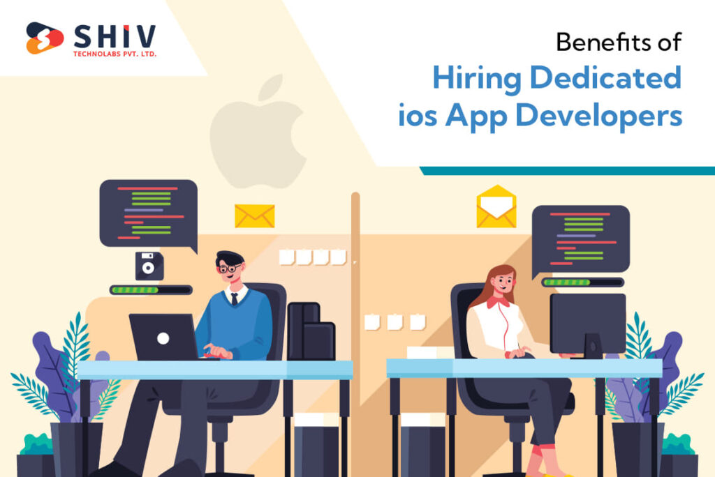 Benefits of hiring dedicated ios app developers