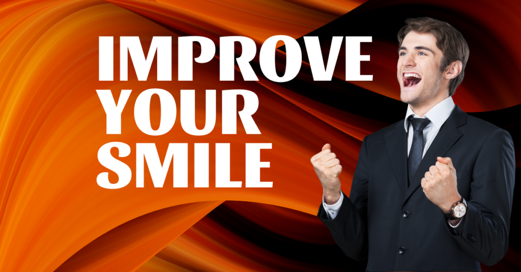 Improve your Smile