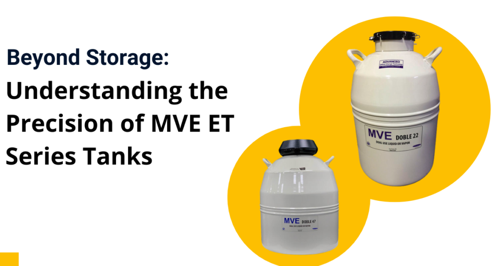 Understanding the Precision of MVE ET Series Tanks