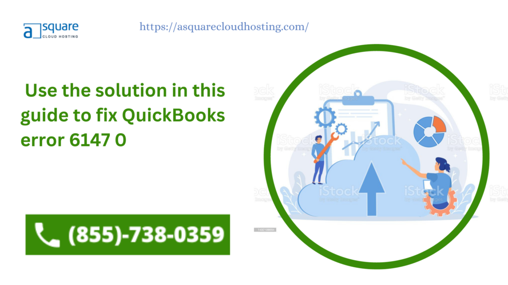 _Use the solution in this guide to fix QuickBooks error 6147 0
