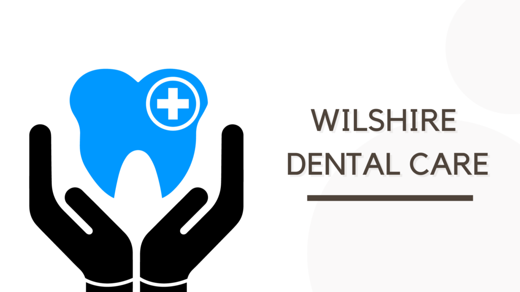 Wilshire Dental Care