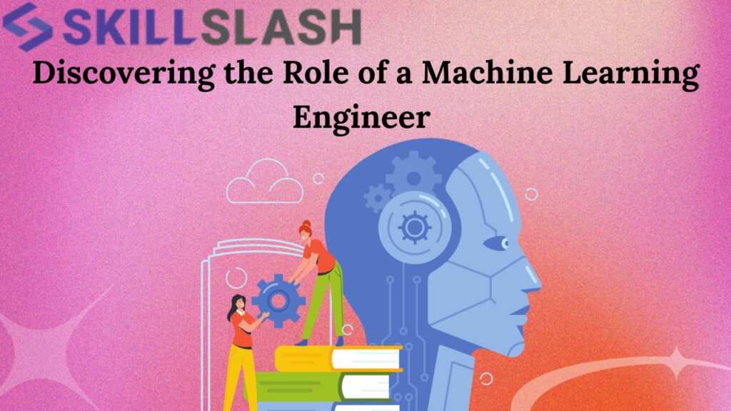 Discovering the Role of a Machine Learning Engineer - Google Docs