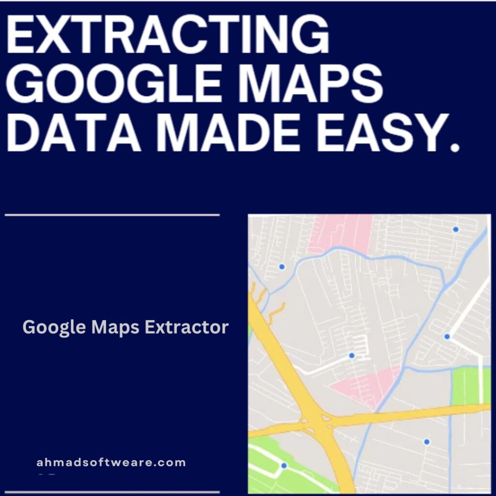 Google Maps Extractor Software